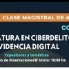 Clase Magistral de Apertura de la Diplomatura en Ciberdelitos y Evidencia Digital en Corrientes
