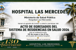 Hospital Las Mercedes realizará el acto de egresados del Sistema de Residencias en Salud 2026